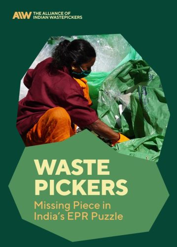 Front page of the the report "Waste Pickers- The Missing Piece in India’s EPR Puzzle"